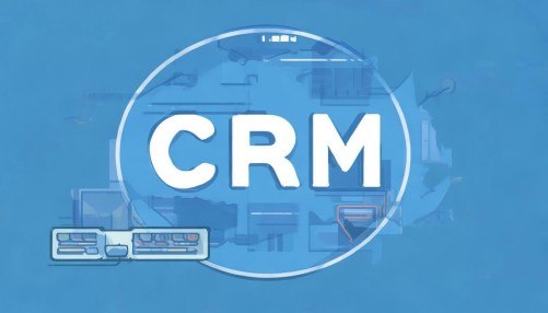 Q：为什么说“好用的CRM系统”很重要？