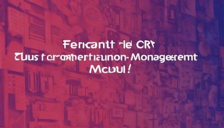 CRM系统操作手册-客户关系管理系统使用指南 CRM系统操作手册-客户关系管理系统使用指南